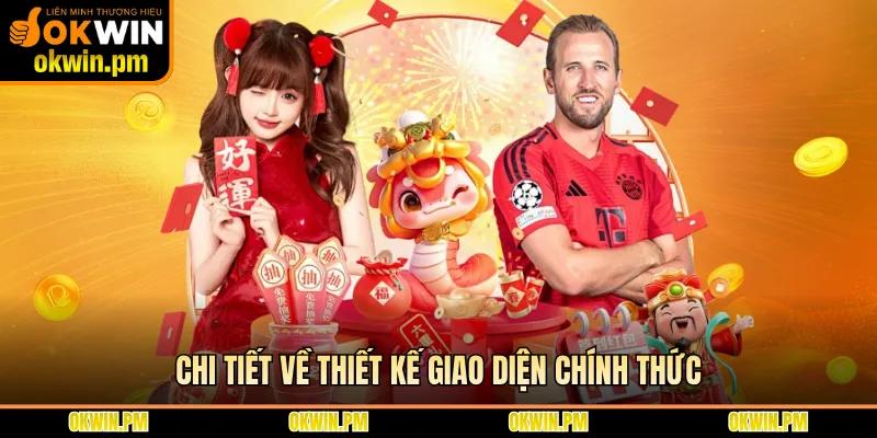 Chi tiết về thiết kế giao diện chính thức