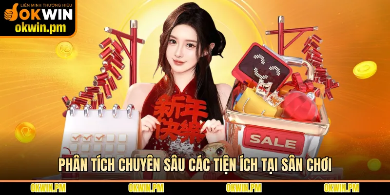 Phân tích chuyên sâu các tiện ích tại sân chơi