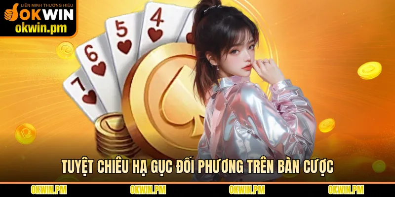 Tuyệt chiêu hạ gục đối phương trên bàn cược